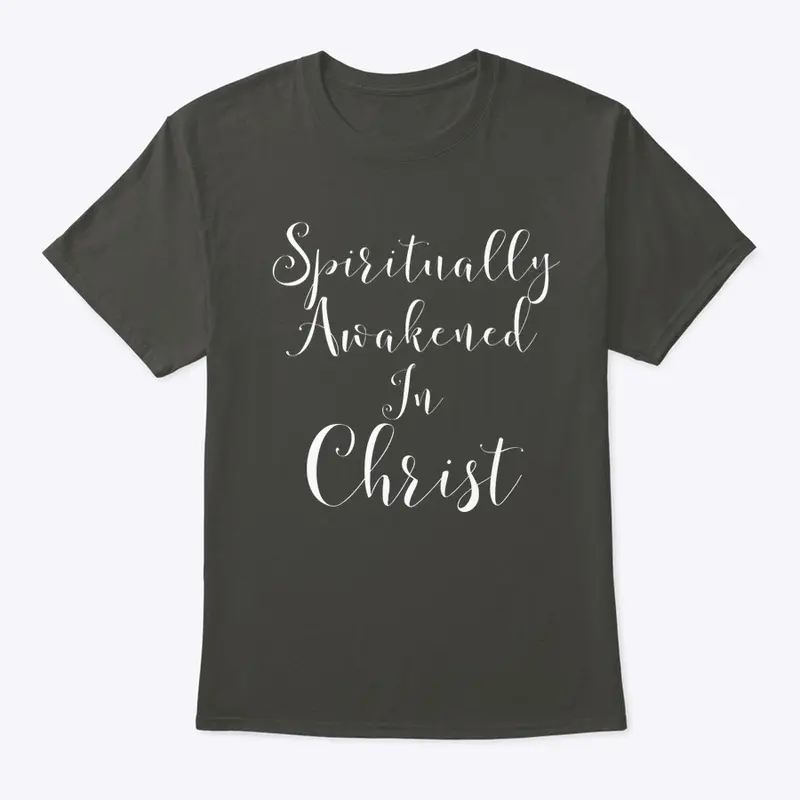 Spiritually awakened in Christ (WL)