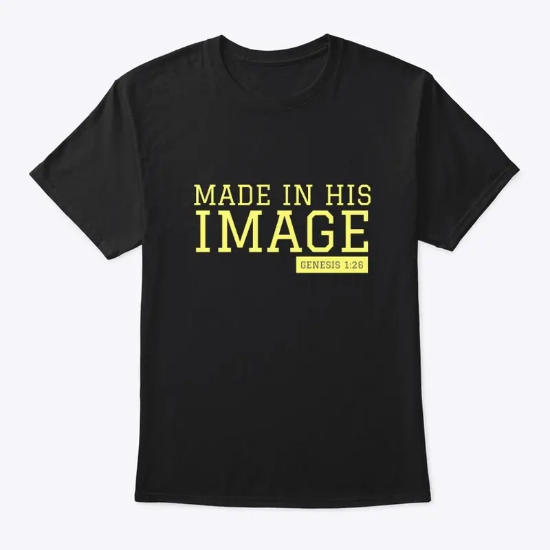 Made in His Image Tees